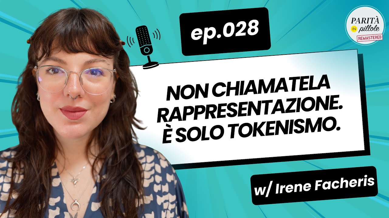 Ep. 028 – Rappresentazione vs Tokenismo