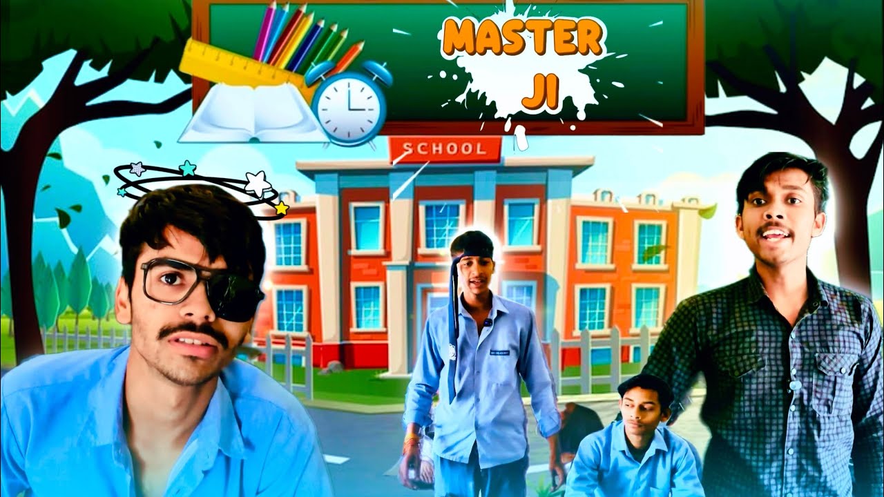 MASTER JI  (full comedy video😂)