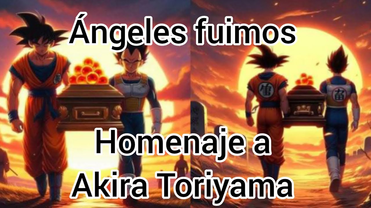 ángeles fuimos 🕊 homenaje a Akira Toriyama