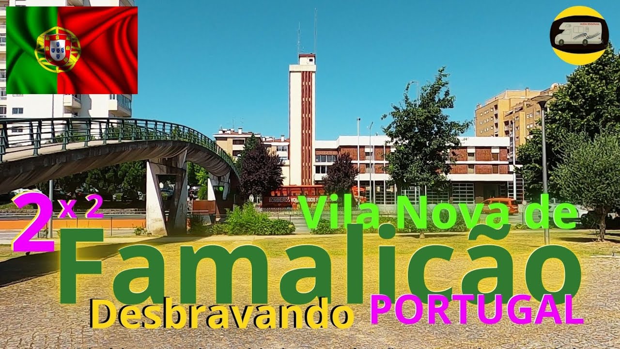 VILA NOVA DE FAMALICÃO PORTUGAL Parte 2 | CONHECENDO A EUROPA COM O GALILEU MOTORHOME | T2023 EP 18