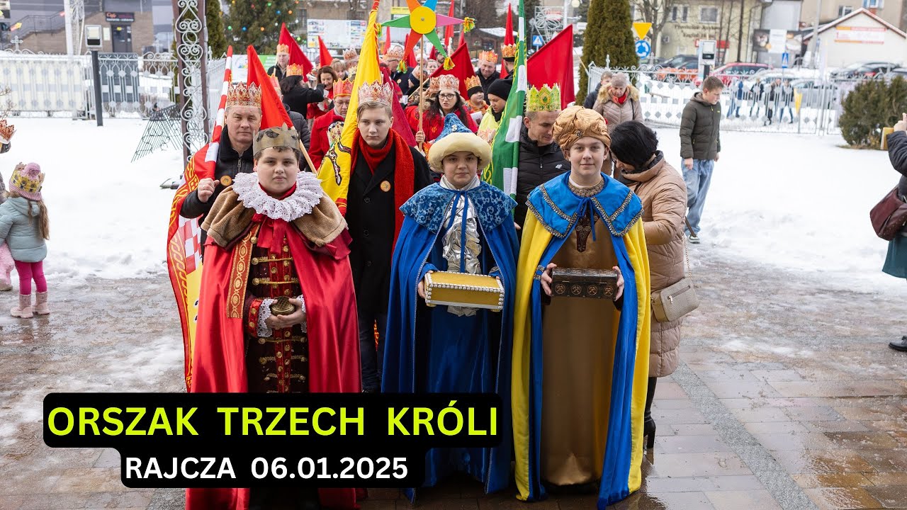 ORSZAK TRZECH KRÓLI - RAJCZA 06.01.2025
