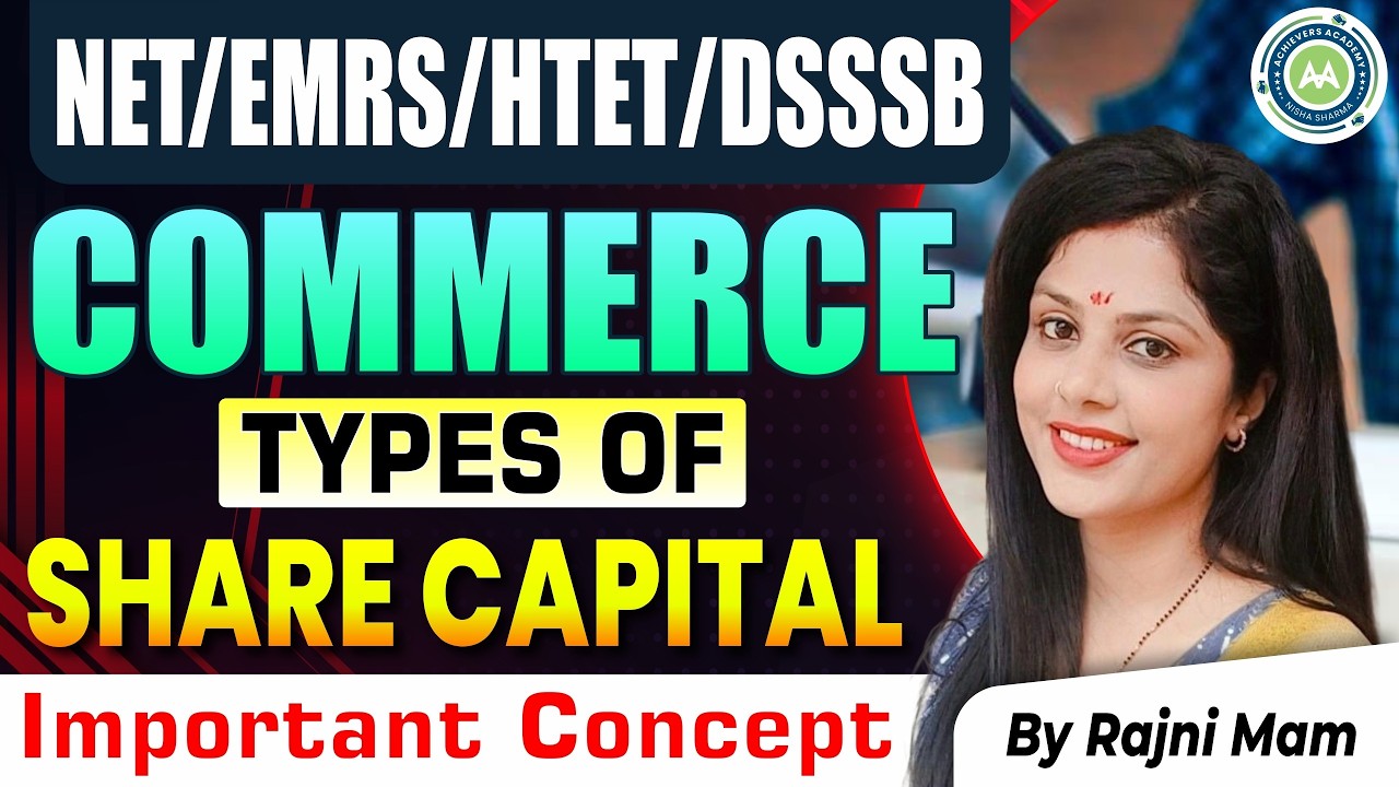 Net Commerce Types Of Share capital  By Rajni Mam || Also imp for Htet / EMRS / Dsssb Exam