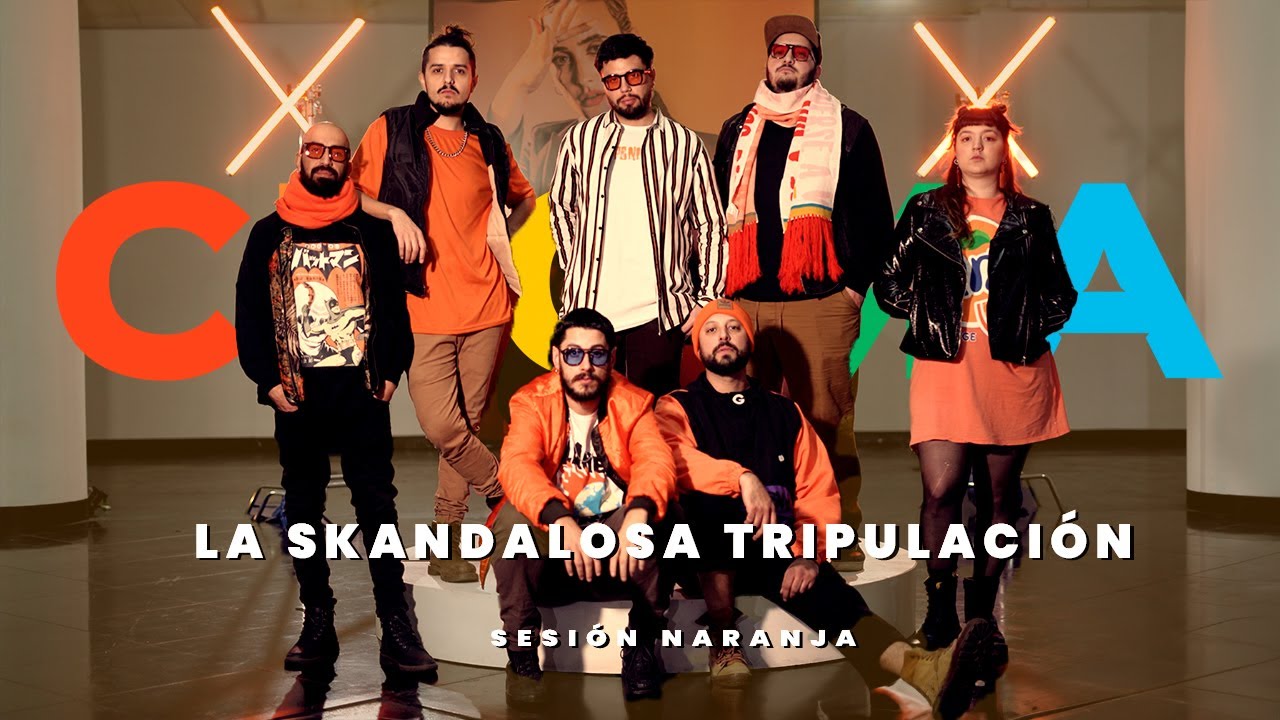 LA SKANDALOSA TRIPULACIÓN | CROMA SESSIONS #NARANJA