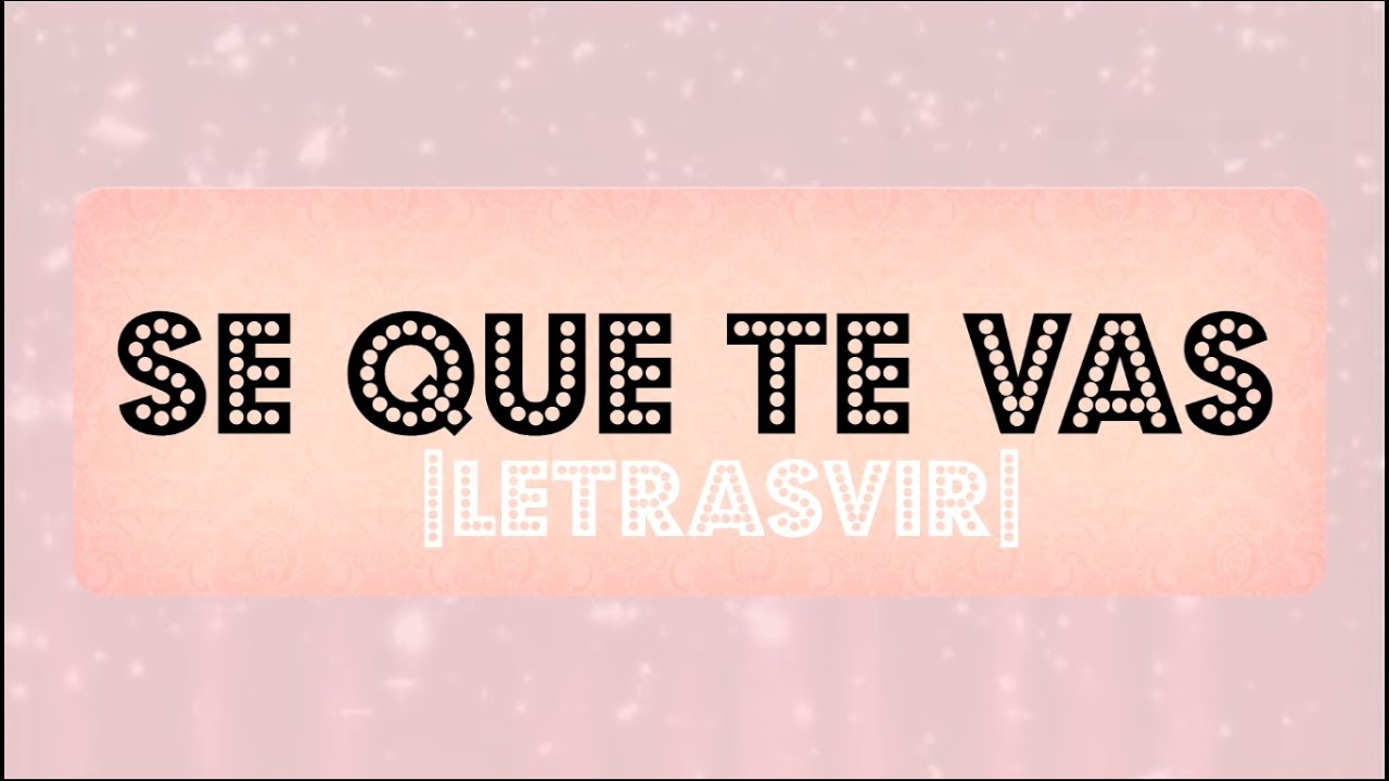 Sé que te vas (Versión Acústica) - Matisse |Letra| HD