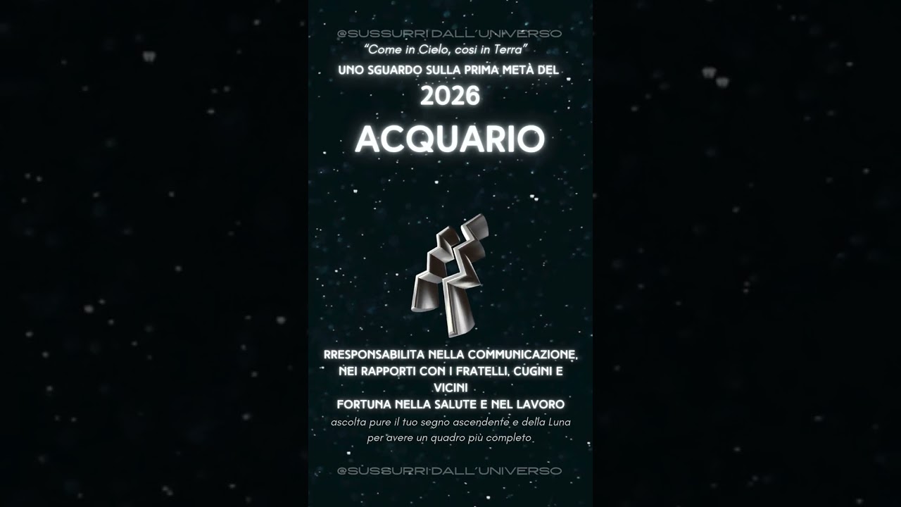 ACQUARIO OROSCOPO 2026 - LA PRIMA METÀ - SEGNO PER SEGNO ♐️#oroscopo2026  #neiperte #acquario