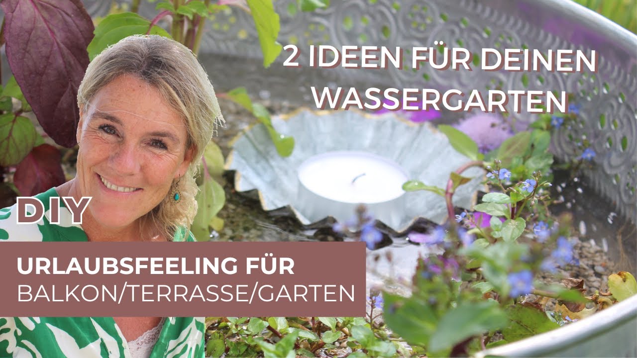 DIY - eine NEUHEIT - der WASSERKRÄUTERGARTEN, Wassergarten für BALKON, Terrasse und Garten