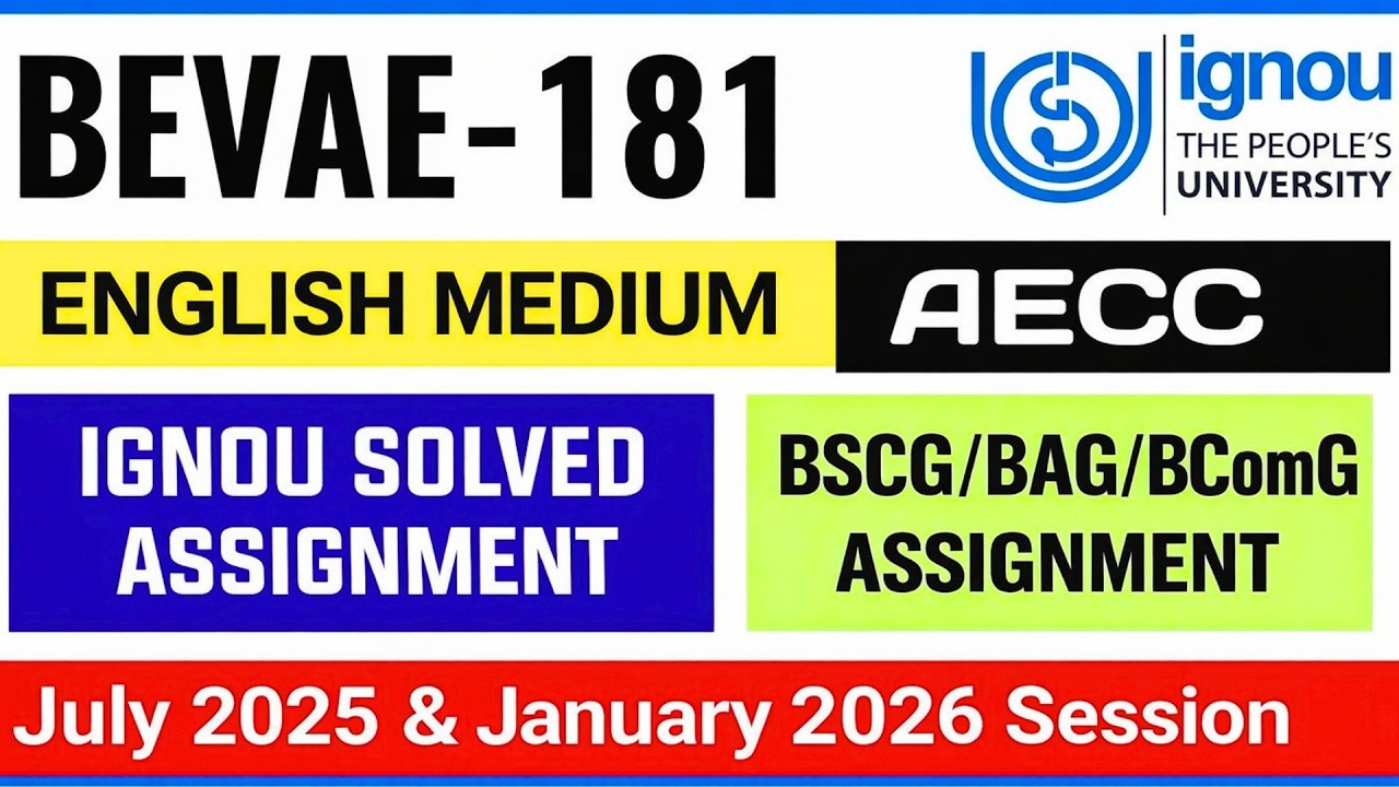 IGNOU BEVAE 181 Solved Assignment 2025-26 | IGNOU BEVAE 181 Solved Assignment 2025-26 | AECC 2026