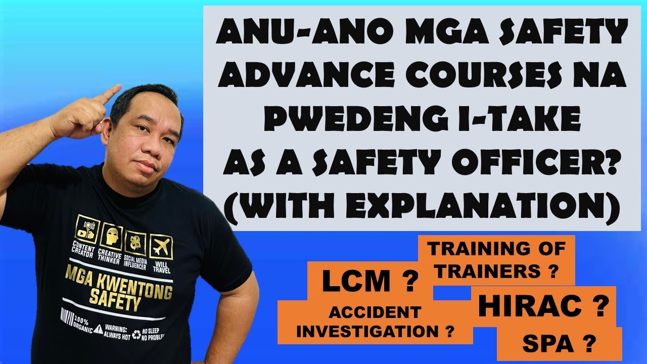 Anu-ano mga OSH Advanced Courses na pwede pagpilian as a Safety Officer?