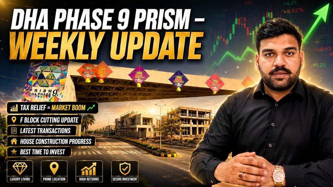 DHA Phase 9 Prism Lahore Weekly Market Update, Tax Relief  Market Boom | F Block Latest Transactions
