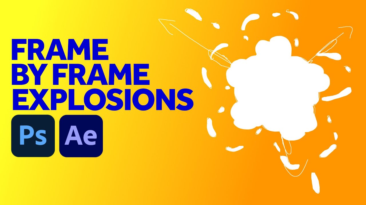 Animate Explosions Frame by Frame in Photoshop & After Effects