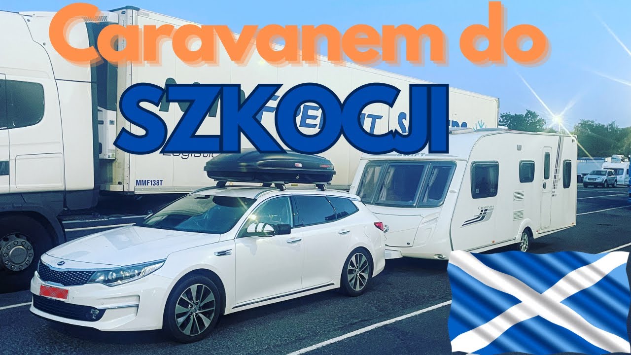 #35. Caravanem do Szkocji 1 - Killin i Fort William