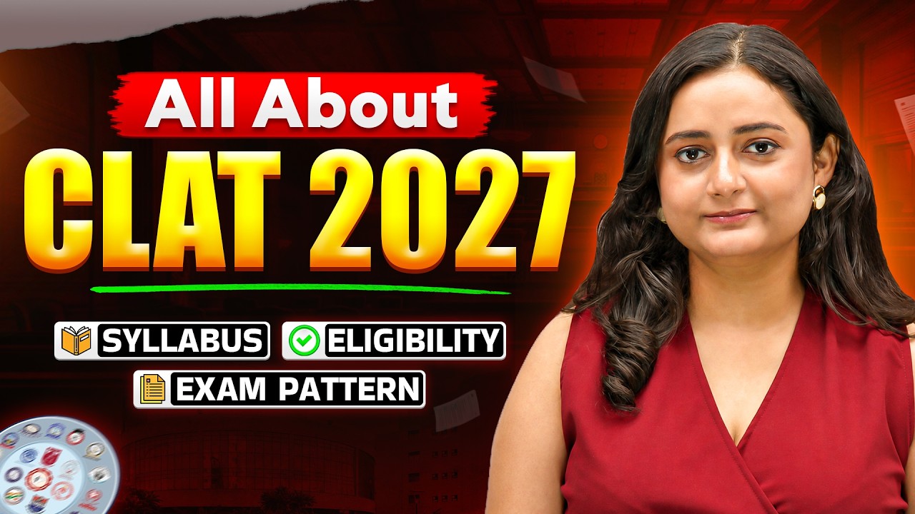 CLAT 2027 Complete Guide ✅ | Eligibility, Exam Pattern & Syllabus Explained! | Careers360