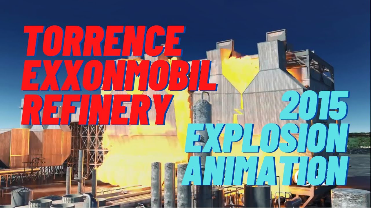 LEDAKAN DI TORRENCE EXXONMOBIL 2015 - Process Safety  Video