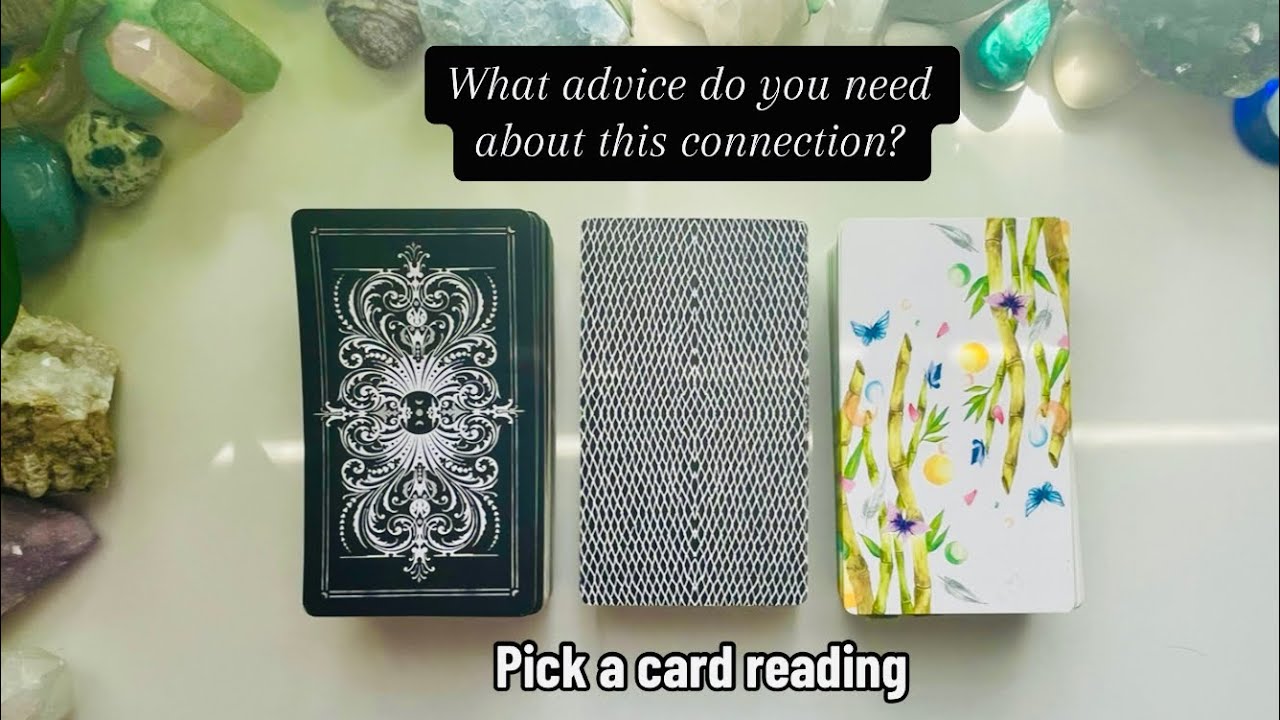 What advice do you need to hear about this connection? 🔮💕❤️🥹 Pick a card reading. 🥹❤️💕🔮
