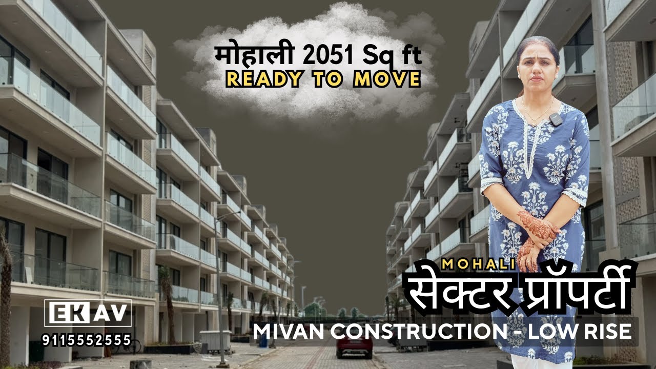 Mivan Construction | Low Rise 2051 Sq Ft Luxury Home in Mohali Sector | Ready to Move