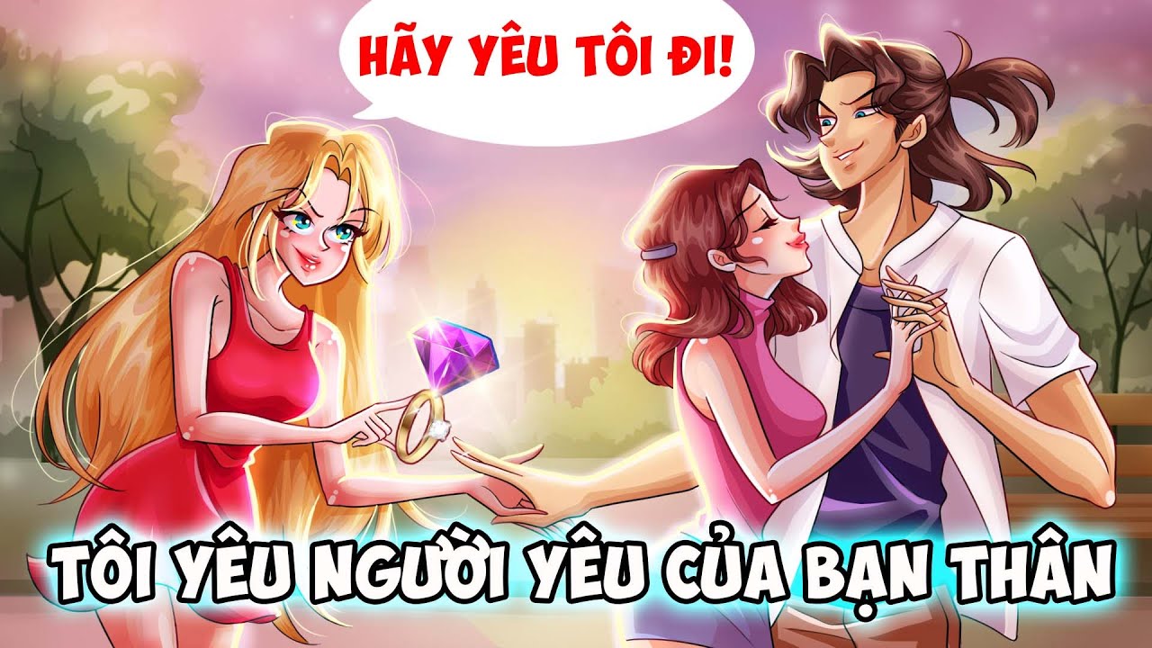Tôi Yêu Lại Người Yêu Cũ Của Bạn Thân | Phim Hoạt Hình Dành Cho Tuổi Teen | Nhật Ký Tuổi Teen