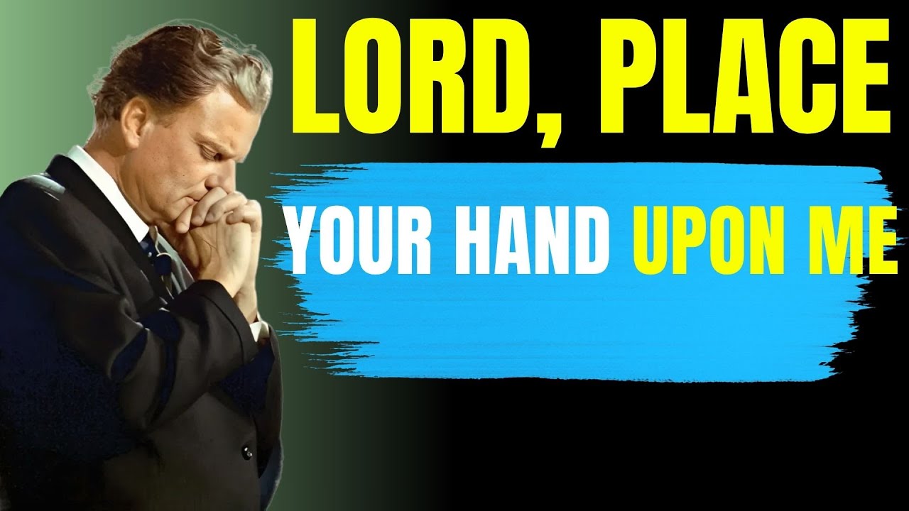 God’s Hand Over Your Day 🙏 A Morning Prayer of Protection | Billy Graham