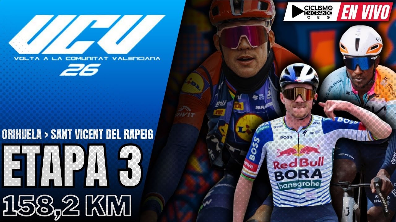 🔴(EN VIVO) 🚵‍♂️🔵​ VUELTA A LA COMUNIDAD VALENCIANA 🔵​ ETAPA 3 🚵‍♂️158,2 KM / ORIHUELA - RAPEIG
