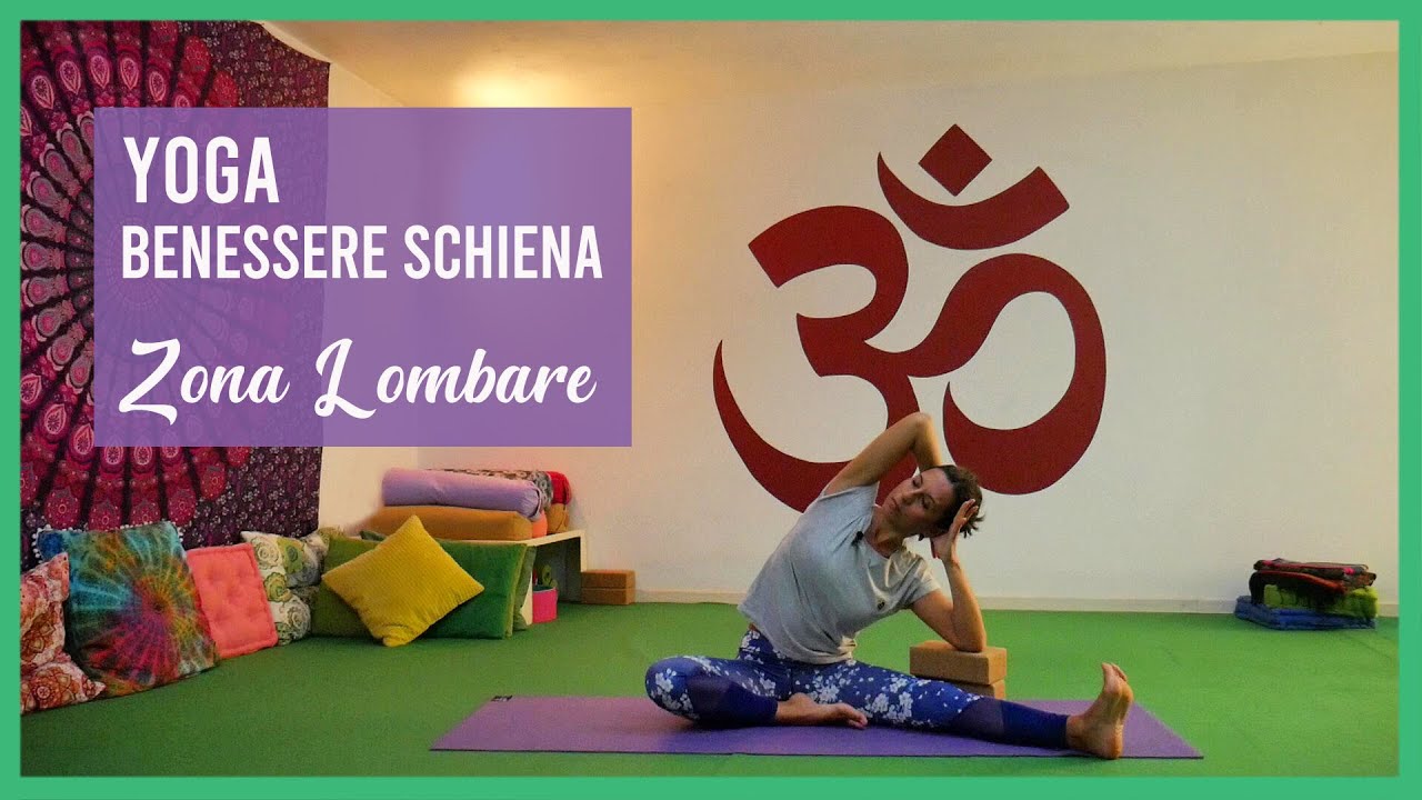 Yoga Benessere Schiena. Focus zona lombare.