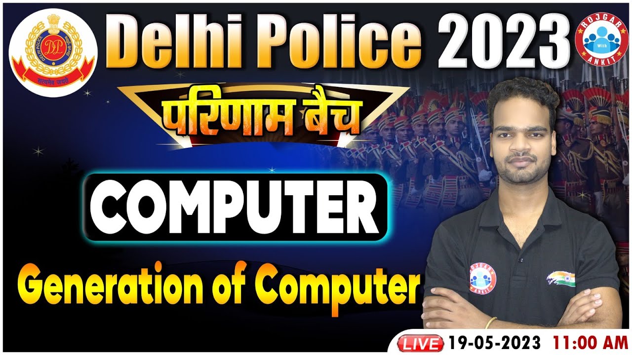 Delhi Police 2023, Computer For DP | Generation of Computer, परिणाम बैच Computer Class By Shivam Sir