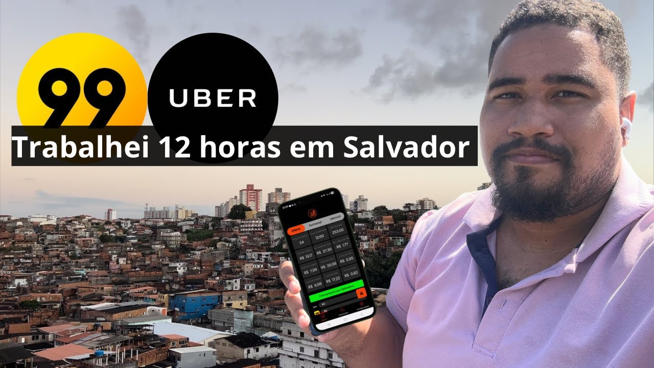 Rodando Uber em Salvador por 12 Horas &ndash; Mostrei a Real