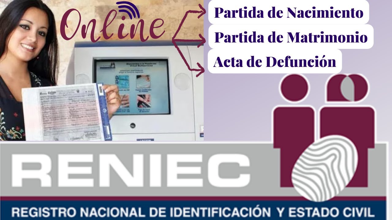 Cómo obtener partida de nacimiento, acta de matrimonio o defunción en línea | Reniec