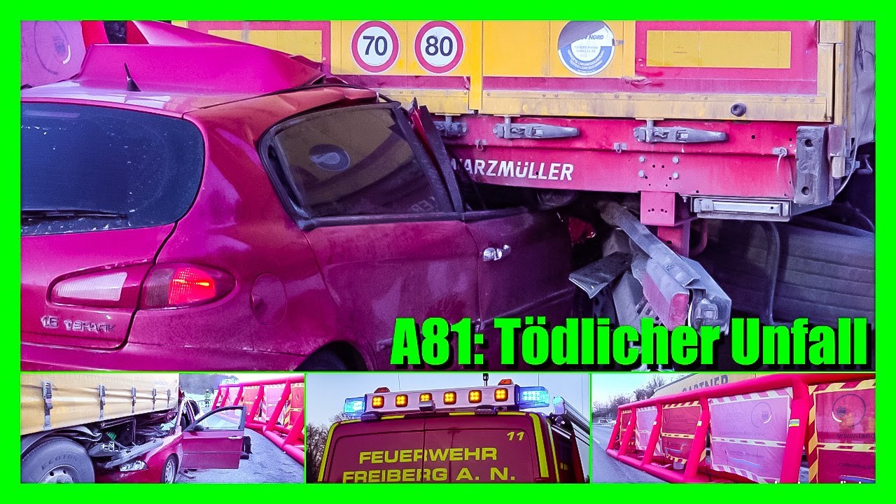A81: PKW kracht in LKW - [Tödlicher Unfall] - Sichtschutzwand im Einsatz  🚒 Feuerwehr Freiberg a.N.