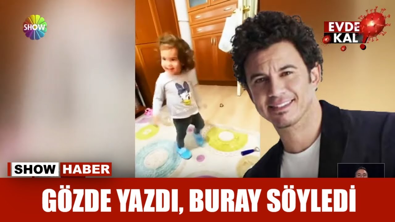Gözde yazdı, Buray söyledi