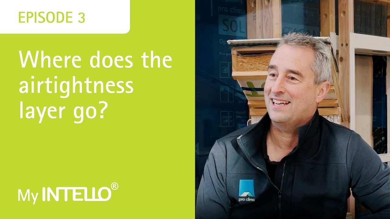 My INTELLO Ep3 - Where does the airtightness layer go?