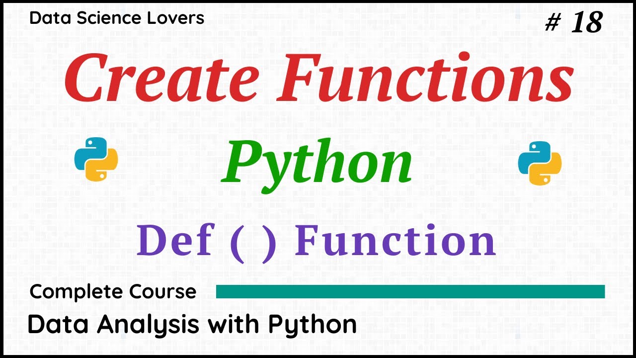 Basic Python Tutorial - 18 ... Defining Functions in Python || Examples | Def Function #python