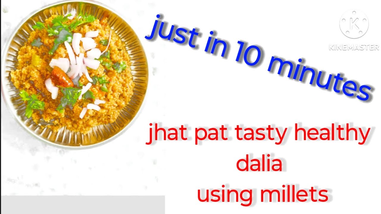 Millets dalia - how to make millet dalia  - millets recipes - millets ka dalia kaise banaye?
