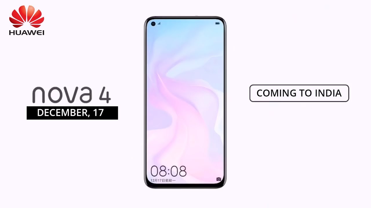 Huawei Nova 4 Official First Look | Huawei Nova 4 Price, Specifications, Release Date in INDIA