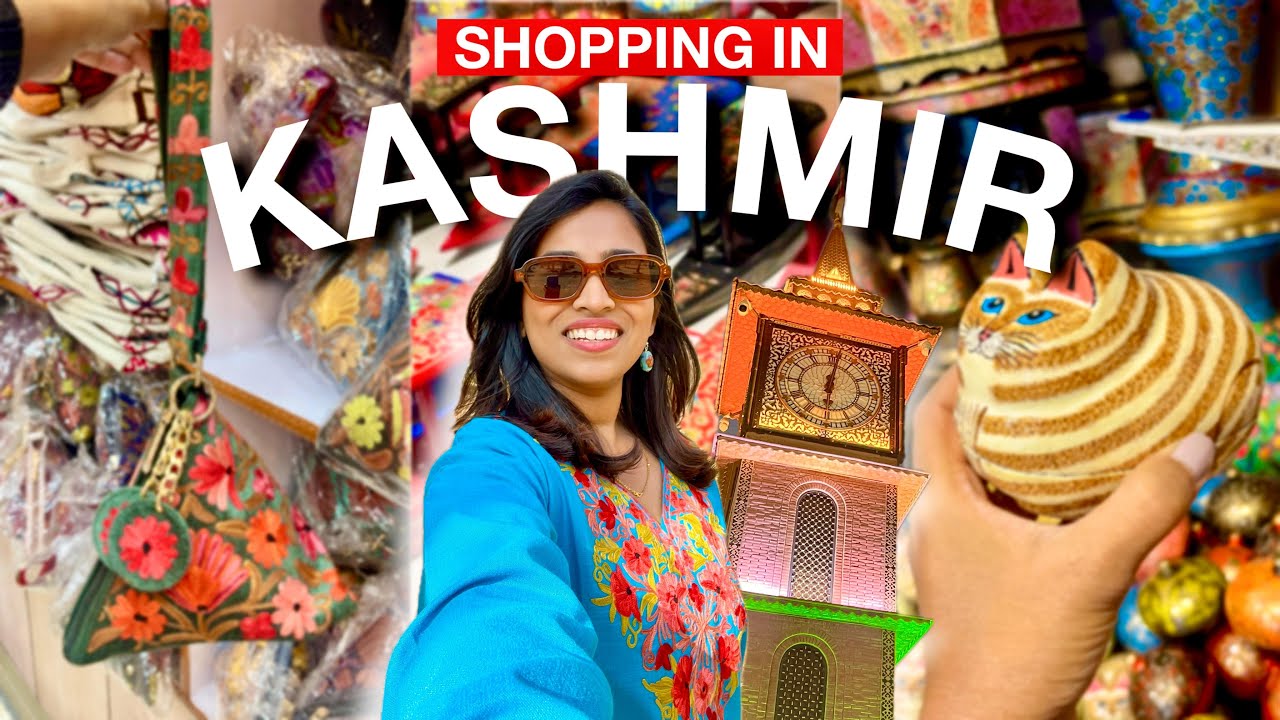Shopping in Kashmir: Lal Chowk, Floating Market, Dry Fruits, Kurtis & More