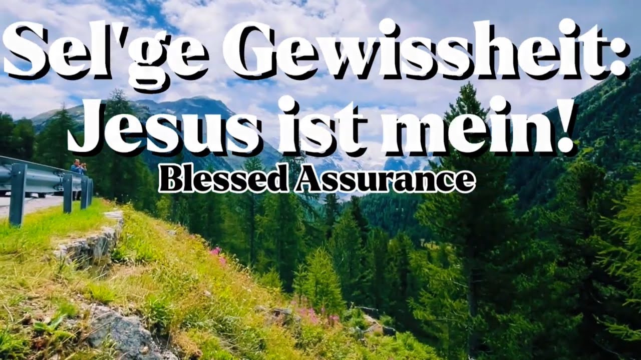 Blessed Assurance auf deutsch