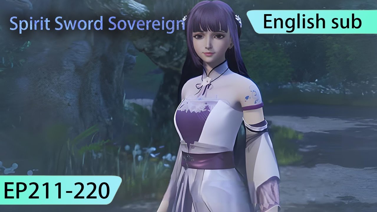 ENG SUB | Spirit Sword Sovereign  [EP211-220] full episode english highlights
