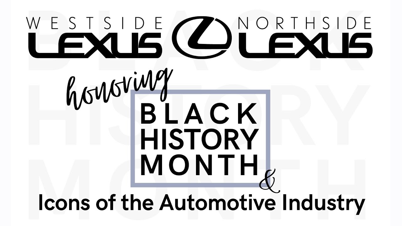 Black History Month - Icons of the Automotive Industry