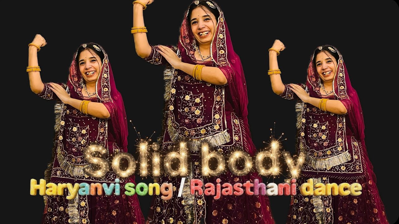 || Solid body || राजस्थानी डांस || हरियाणवी सॉंग || new Rajasthani dance || 
