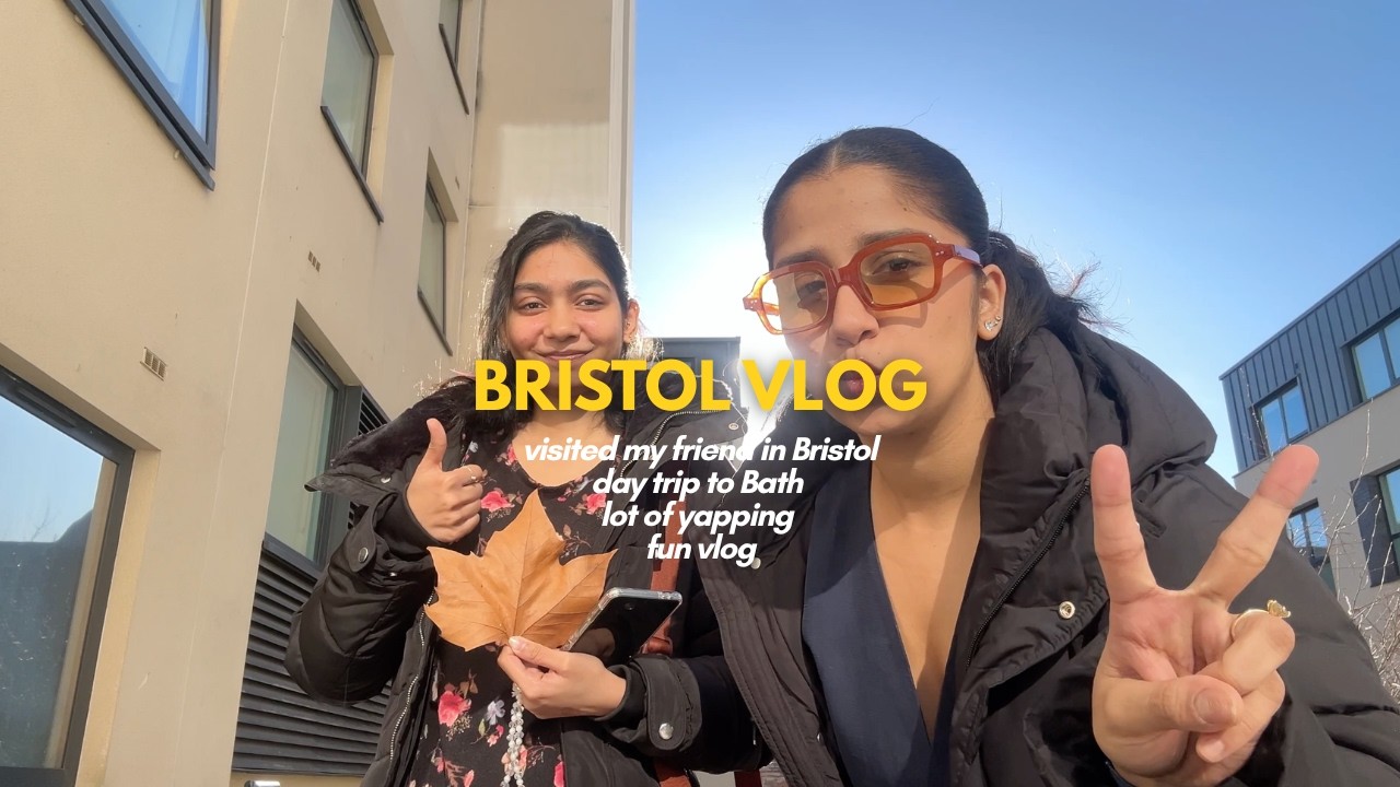 weekend in bristol & bath | Shivani Marathe