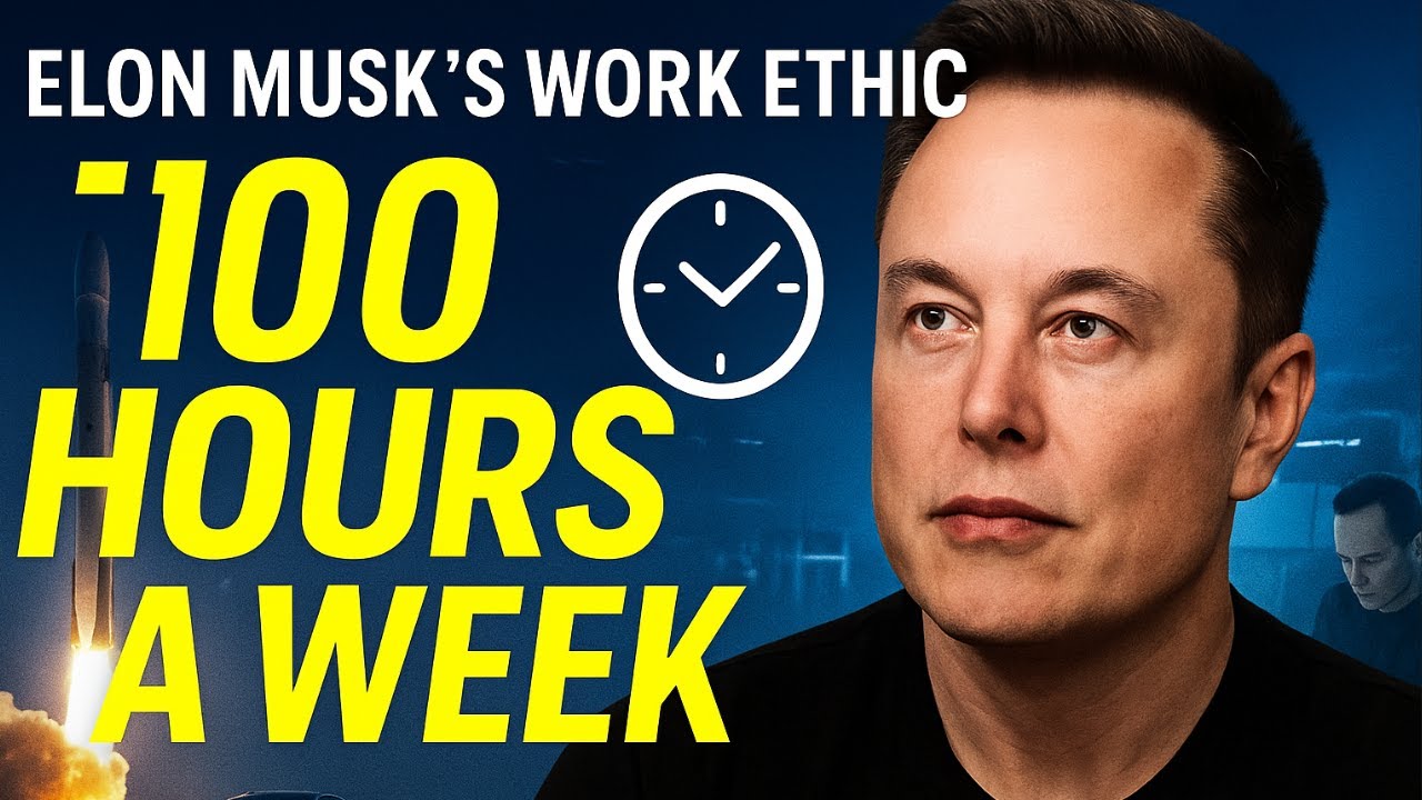 Elon Musk’s Work Ethic EXPLAINED | Why He Works 100 Hours a Week
