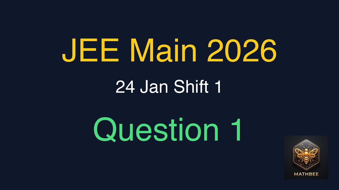 JEE Main 2026 (24 Jan Shift 1) - Question 1 Ultimate Math Shortcut