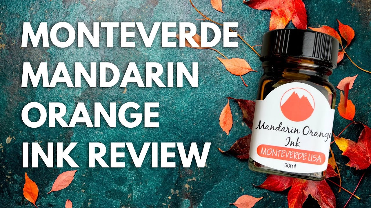 Orange You Speaking Mandarin? • Monteverde Mandarin Orange Ink Review