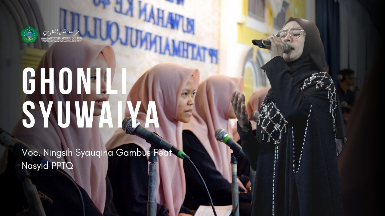 SPESIAL RAMADHAN!!! GHONILI SYUWAYA NASYID SANTRI PUTRI X SYAUQINA GAMBUS