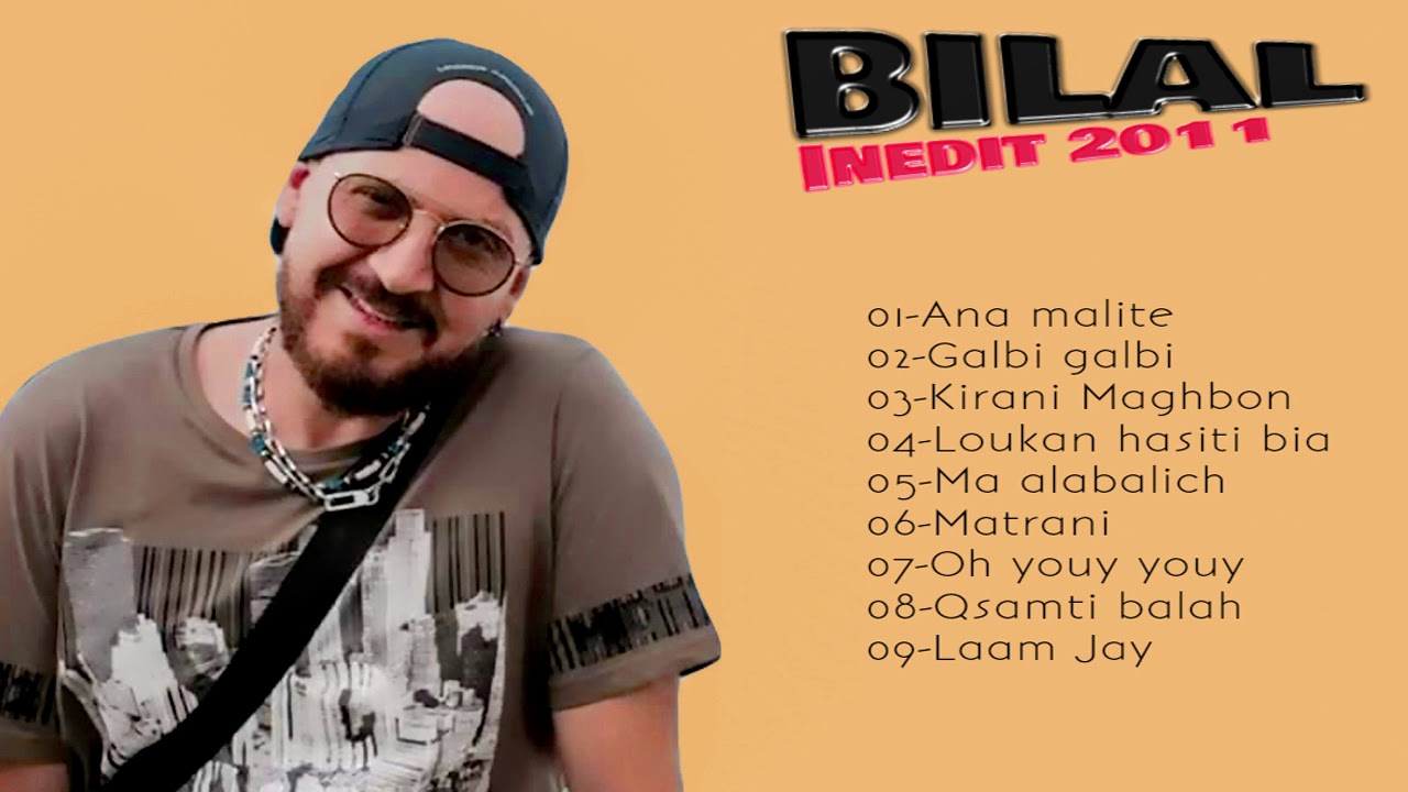 Cheb Bilal : L3am Jay ( Inédit 2011 )