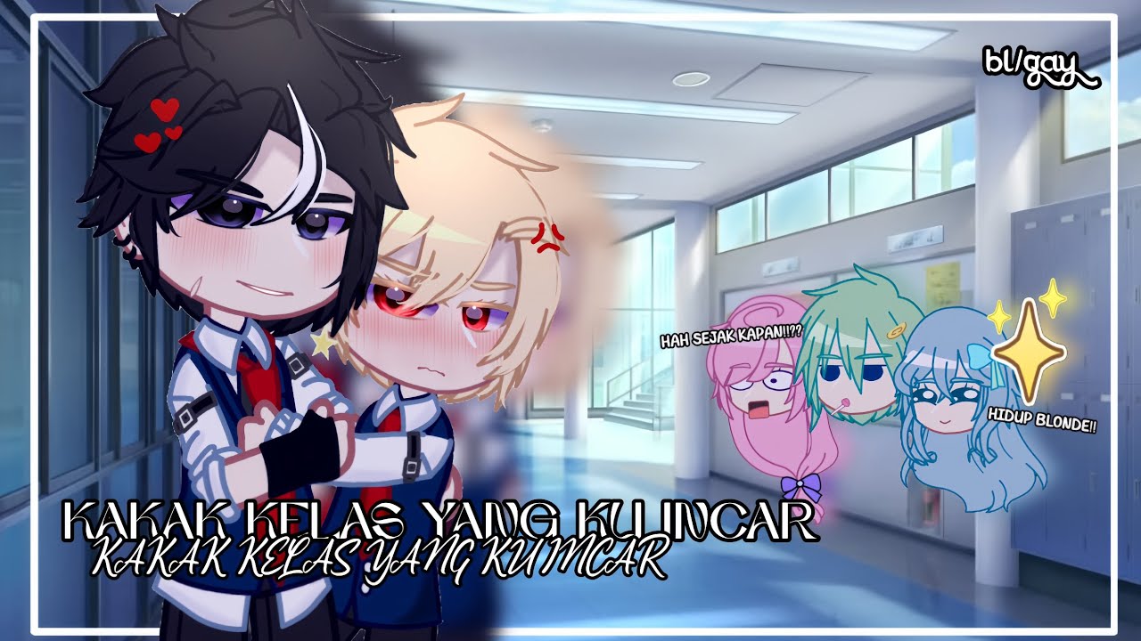 Part 1/?  𐔌 Kakak kelas yang ku incar ꒱ #gcmm#bl#gachaclub#fyppppppp