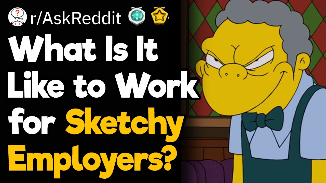How Is It Like to Work for Sketchy Businesses?