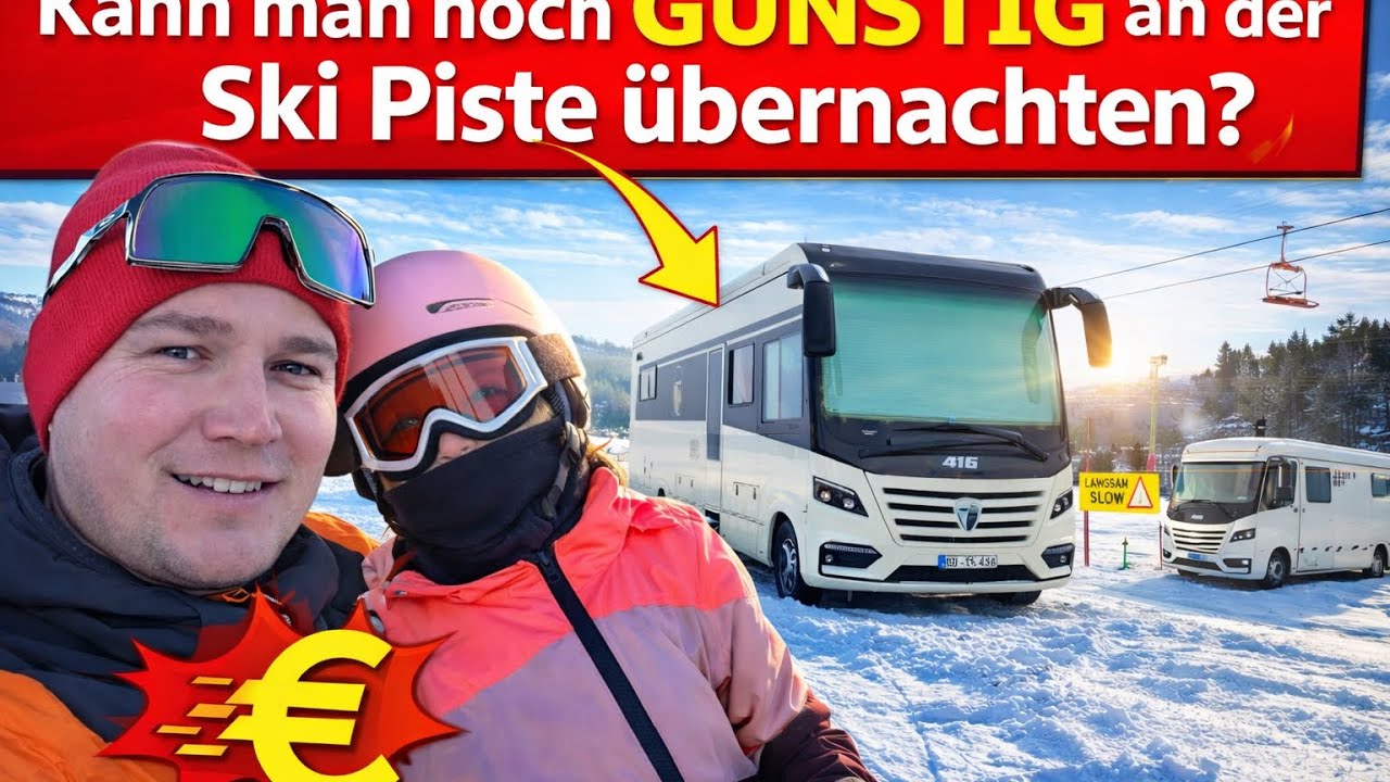 ⛷️🚐Kann man noch günstig an der Skipiste übernachten? Wintercamping mit dem Wohnmobil🏔️🎿