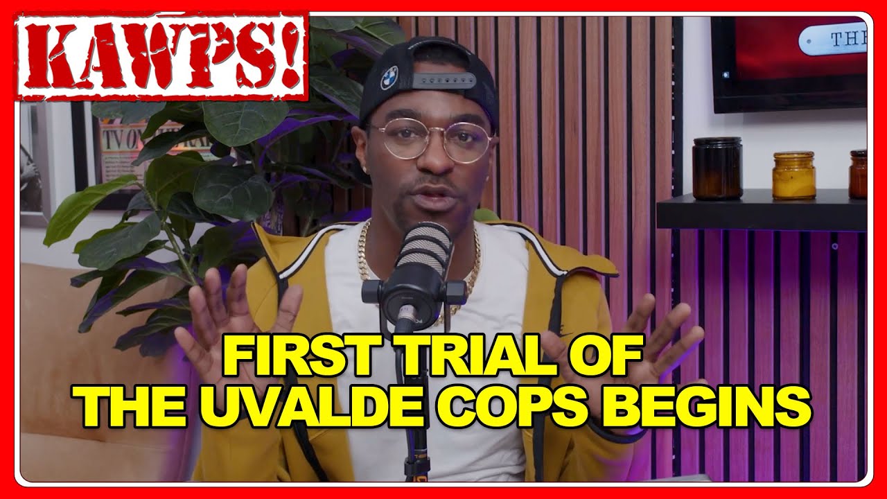 First trial of Uvalde cops begins | KAWPS The Podcast