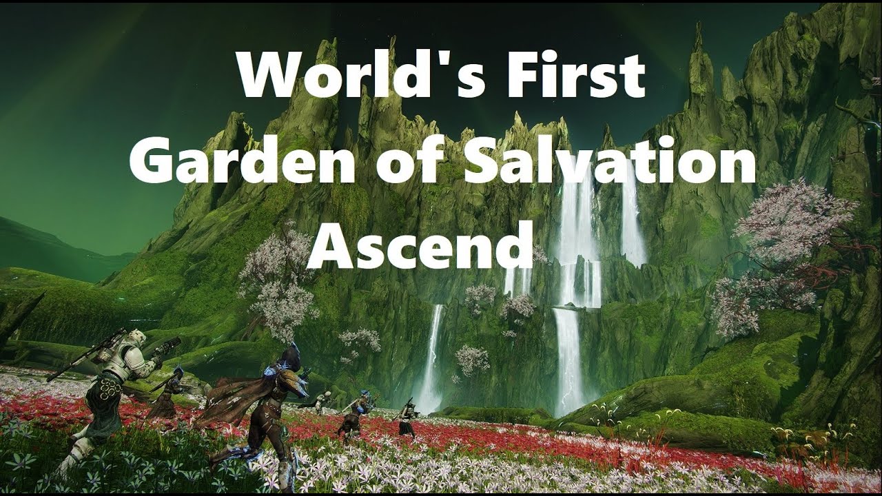 Worlds First Garden of Salvation By Ascend (All Succesfull Encounters)