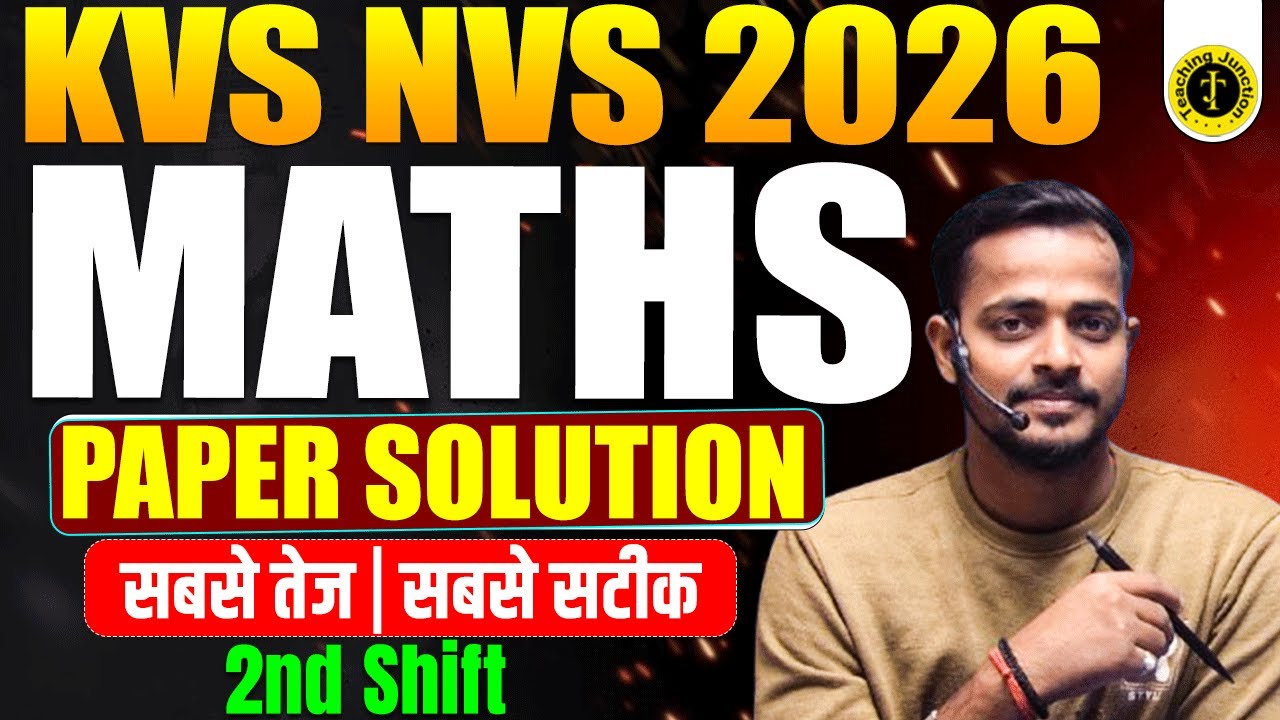 KVS NVS 2026 Maths Answer Key 🚨 | 10 January 2nd Shift | 100% Accurate | By Sumit Sir