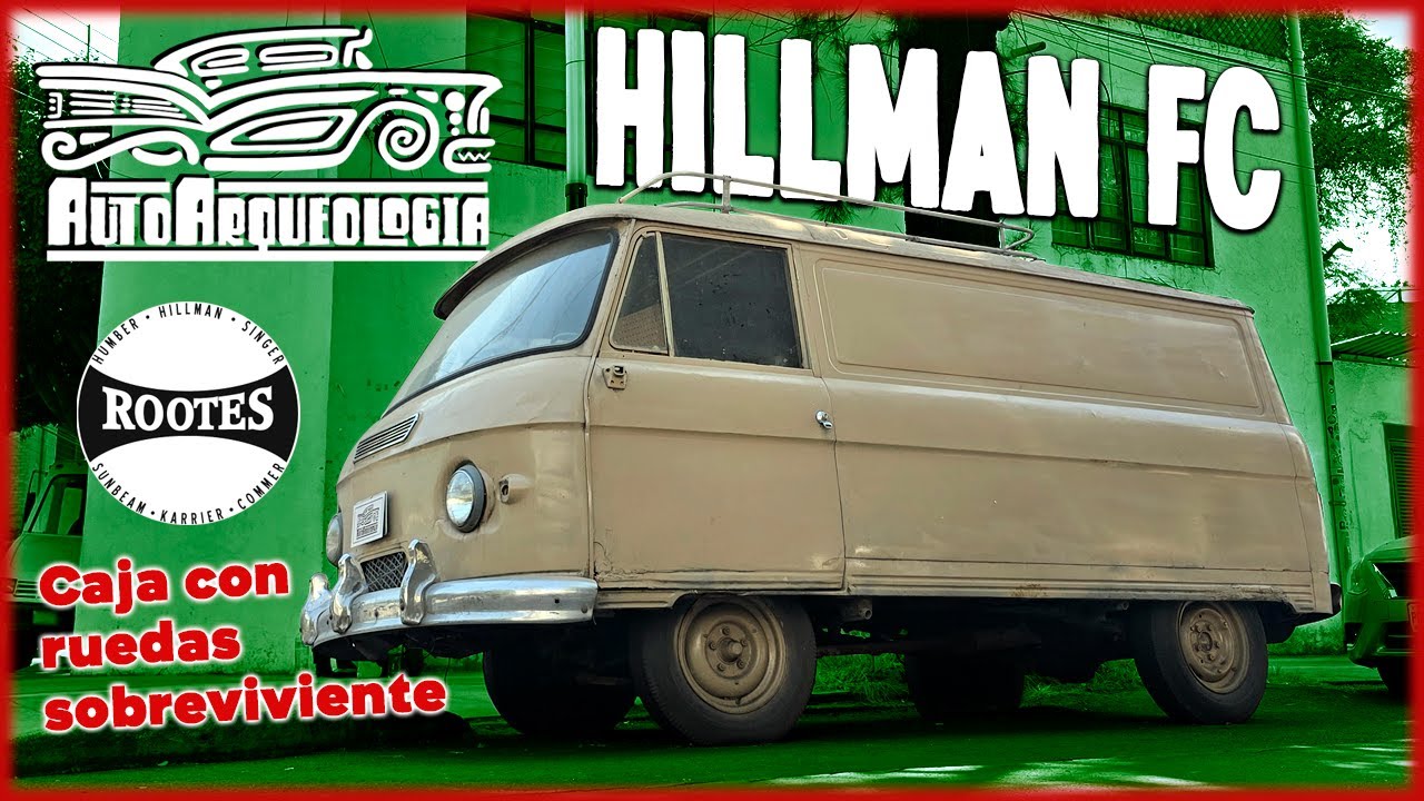 Hillman FC Van: una vieja conocida caja con ruedas / AutoArqueología